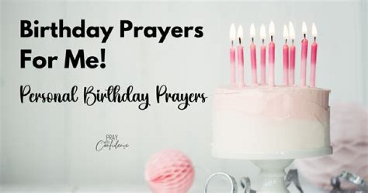 Unveiling The Power Of Short Birthday Prayers For Personal Discovery And Guidance